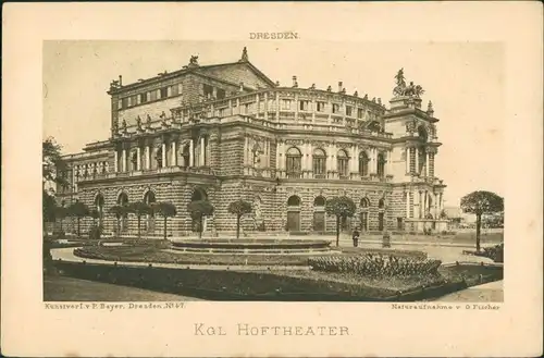 Dresden Königliches Hoftheater (Semperoper) Naturaufnahme G. Fischer 1900