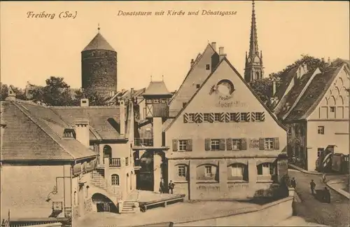 Ansichtskarte Freiberg (Sachsen) Donatgasse Donatsturm 1915