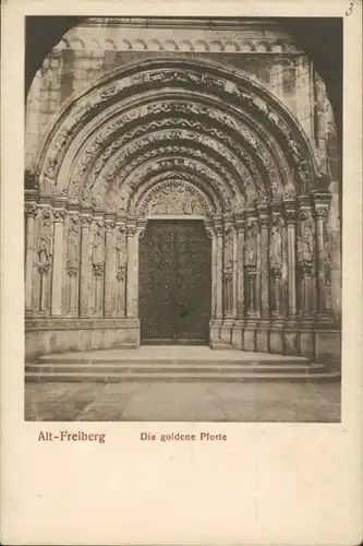 Ansichtskarte Freiberg (Sachsen) Dom St. Marien - Die goldene Pforte 1913