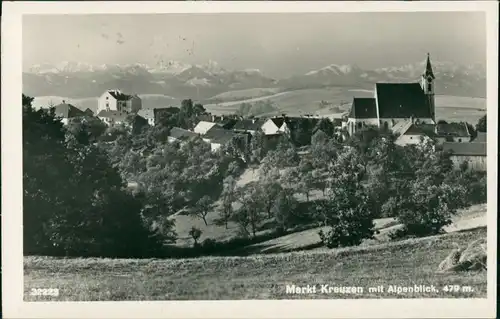 Ansichtskarte Markt Kreuzen Markt Kreuzen Totalansicht mit Alpenblick 1934