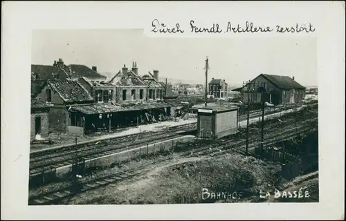 CPA La Bassée Bahnhof zerstört WK1 1915