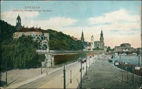 Innere Altstadt-Dresden Brühlsche Terrasse Terassenufer Strassen Partie a.d. Elbe, Kgl. Belvédère 1910/1906