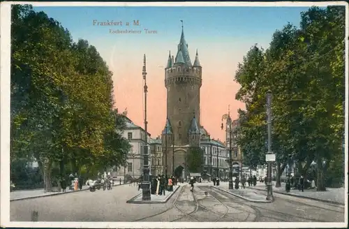 Ansichtskarte Innenstadt-Frankfurt am Main Eschenheimer Turm, Haltestelle 1922