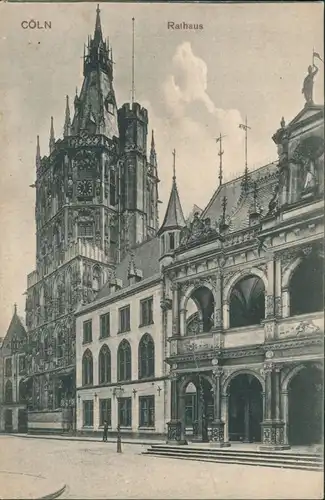 Ansichtskarte Köln Straßenpartie Rathaus 1913