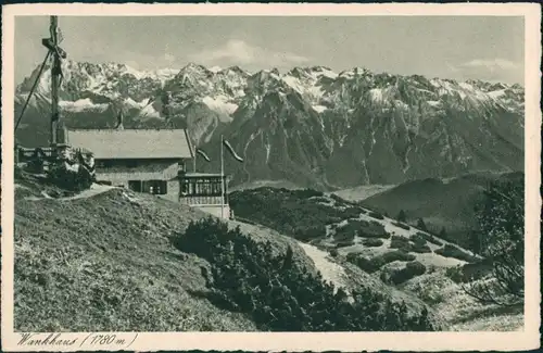 Ansichtskarte Mittenwald Alpen Wankhaus (1780 m) gegen Karwendel 1930