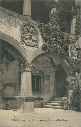 Heidelberg Heidelberger Schloss Partie vom gläsernen Saalbau 1906