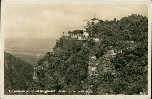 Thale (Harz) Hexentanzplatz (Bodetal) Hotel "Hexentanzplatz" 1938
