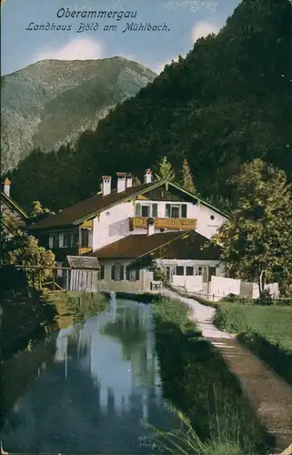 Ansichtskarte Oberammergau Lamdhaus Böld Mühlbach 1912