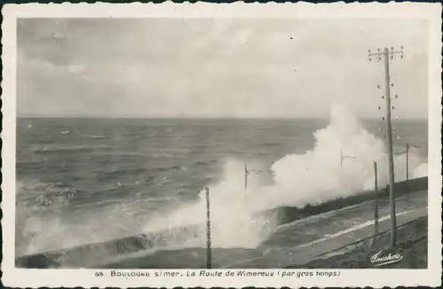 Boulogne-sur-Mer La Route de Wimereux, Sturm Sturmflut Wellen 1940