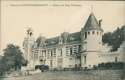 CPA Chateau-Renault Château-Renault Chateau du Haut Villaumay 1912