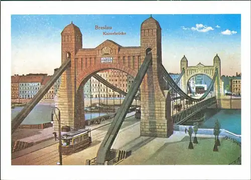 Postcard Breslau Wrocław Freiheitsbrücke (Kaiserbrücke) 1913/1999