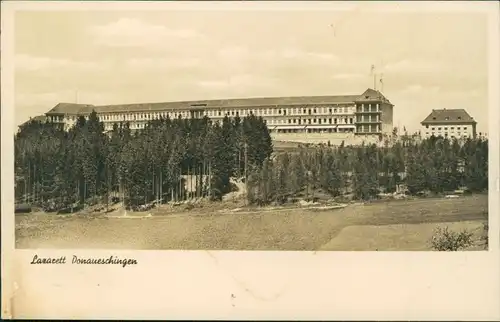 Ansichtskarte Donaueschingen Lazarett 1932