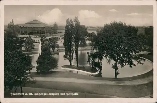 Ansichtskarte Frankfurt am Main Festhalle vom Hohenzollernplatz 1932