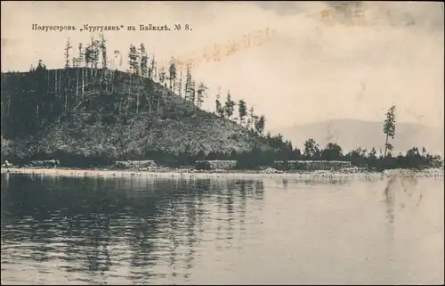 Baikalsk Байка́льск Baikalsee Полуостровъ „Кургуликъ“ на Байкалѣ. 1905