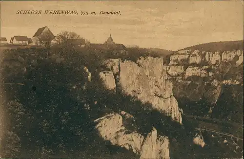 Ansichtskarte Beuron Schloss Werenwag Donautal Donau 775 Meter hoch 1920