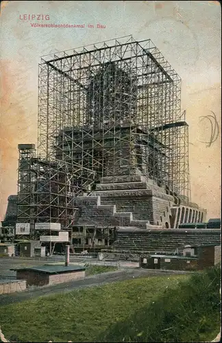 Ansichtskarte Leipzig Völkerschlachtdenkmal im Bau Bauschilder 1912