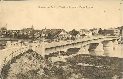 Ansichtskarte Donauwörth Straße, Brücke - Stadt 1910