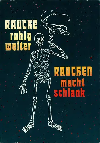Scherzkarte Satire Rauche ruhig weiter rauchen macht schlank Skelett 1995