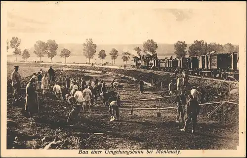 CPA Montmedy Montmédy Bau der Umgehungsstraße gel. Feldpost 1915