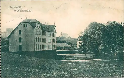 Ansichtskarte Lüdenscheid Partie an der neuen Westschule 1909