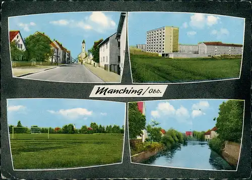 Manching 4 Echtfoto-Ansichten ua. Strassen, Sportplatz (Mehrbild-AK) 1965