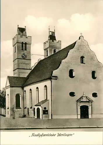 Ansichtskarte Wertingen Stadt-Pfarrkirche Kirche Church Eglise 1955
