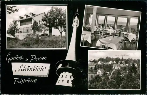 Fichtelberg (Oberfranken) Gasthof u. Pension SCHÖNBLICK Bes. H. Hecht 1964