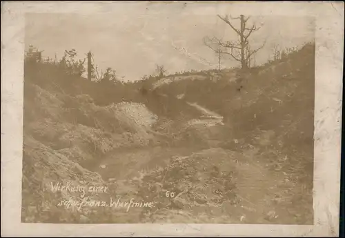 Foto  Militaria Wirkung einer Schw Franz Wurfmine 1917 Privatfoto