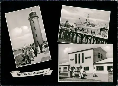 Cuxhaven Mehrbild Leuchtturm, Schiff Anlegestelle, Gebäude Pumps Pumpuda 1960
