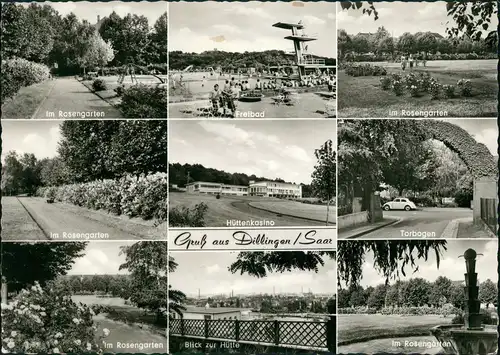 Dillingen (Saar) Mehrbild-AK Freibad, Rosen-Garten, Hüttenkasino uvm. 1968