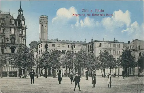 Ansichtskarte Köln Neumarkt mit Richmodis Haus 1910