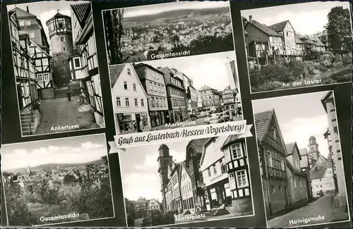 Ansichtskarte Lauterbach (Hessen) Ankerturm, Markt, Hainigstraße 1962