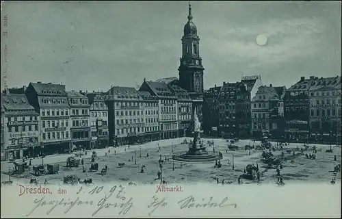 Ansichtskarte Innere Altstadt-Dresden Mondschein-Litho Altmarkt 1898