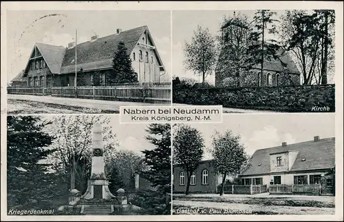 Nabern (Kr. Königsberg) Schule, Kirche, Gasthof b Neudamm Neumark 1935