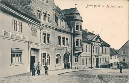 Ansichtskarte Mansfeld Lutherstrasse Hotel goldener Löwe 1913