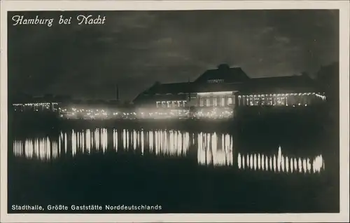 Hamburg Stadthalle, Größte Gaststätte Norddeutschlands b. Nacht 1932