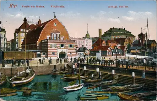 Ansichtskarte Kiel Hafen Fischhalle Feldpost IX Matr. Artl. Abtlg 1915