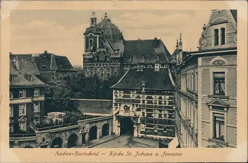 Ansichtskarte Burtscheid-Aachen Kirche St. Johann Jonastor 1917