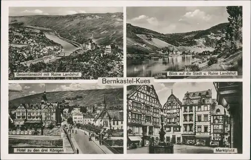 Bernkastel-Kues Berncastel-Cues Mehrbild Hotel 3 Königen, Ruine Landshut 1946