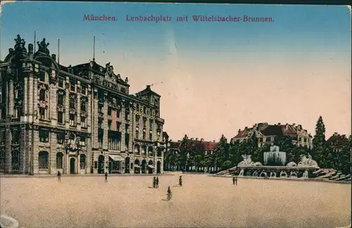 Ansichtskarte München Lenbachplatz mit Wittelsbacherbrunnen 1913