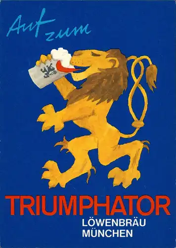 Ansichtskarte  Künstlerkarte Löwenbräu auf zum Triumphator 1979