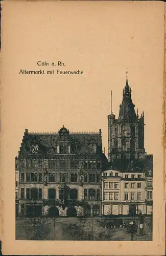 Ansichtskarte Köln Alter Markt, Feuerwache 1919