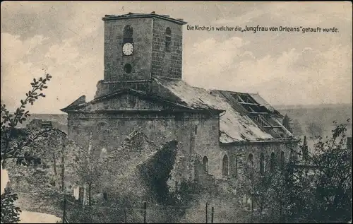 Brieulles-sur-Meuse WK1 zerstört Die Kirche, in welcher die Jungfrau von Orleans"getauft wurde. 1916