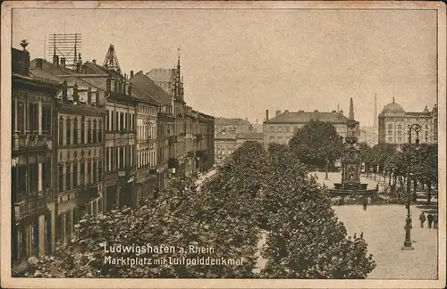 Ansichtskarte Ludwigshafen Marktplatz Luitpolddenkmal 1919