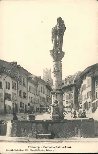 Freiburg im Üechtland Fribourg Fontain Sainte-Anne, Brunnen belebter Platz 1905