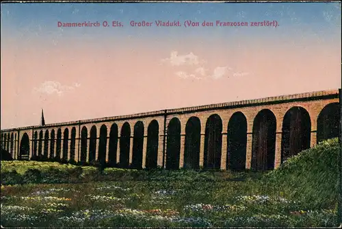 Dammerkirch Ober-Elsass Dannemarie (Haut-Rhin) Westfront Großes Viadukt () 1916