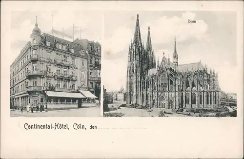 Ansichtskarte Köln 2-Bild-Karte Continental-Hotel und Dom 1910