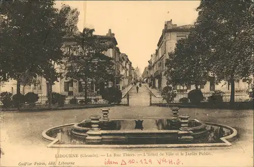 Libourne La Rue Thiers L'Hôtel de Ville et le Jardin Public 1920