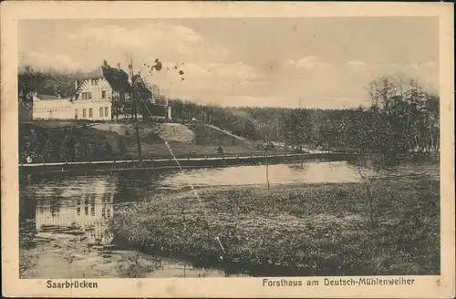 Saarbrücken Umlandansicht Partie Deutsch-Mühlenweiher mit Forsthaus 1920