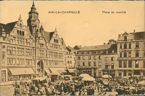 Aachen Marktplatz Place du marché Aix-La-Chapelle (frz. Karte) 1915